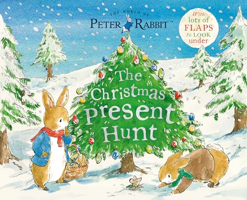 The Christmas Present Hunt: With Lots of Flaps to Look Under (The World of Peter Rabbit) von Penguin Young Readers Group